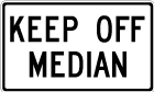 Rc-11-keep-off-median-sign
