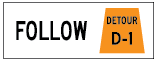 Follow Detour Designation Tab Sign