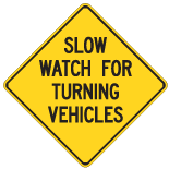 Slow Watch For Turning Vehicles